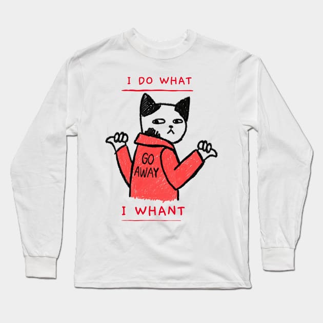 I do what I whant cat Long Sleeve T-Shirt by Azamerch
